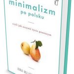 anna-mularczyk-meyer-minimalizm-po-polsku.-czyli-jak-uczynić-życie-prostszym